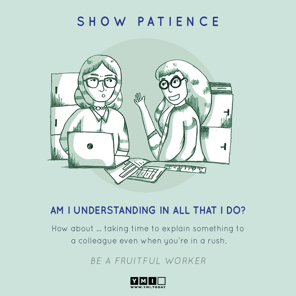 4 SHOW PATIENCE