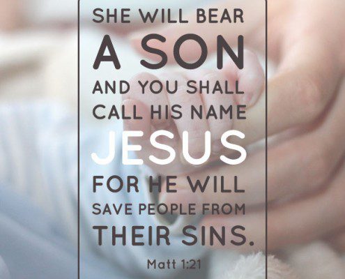 YMI Typography - She will bear a son and you shall call His name Jesus for he will save people from their sins. - Matthew 1:21