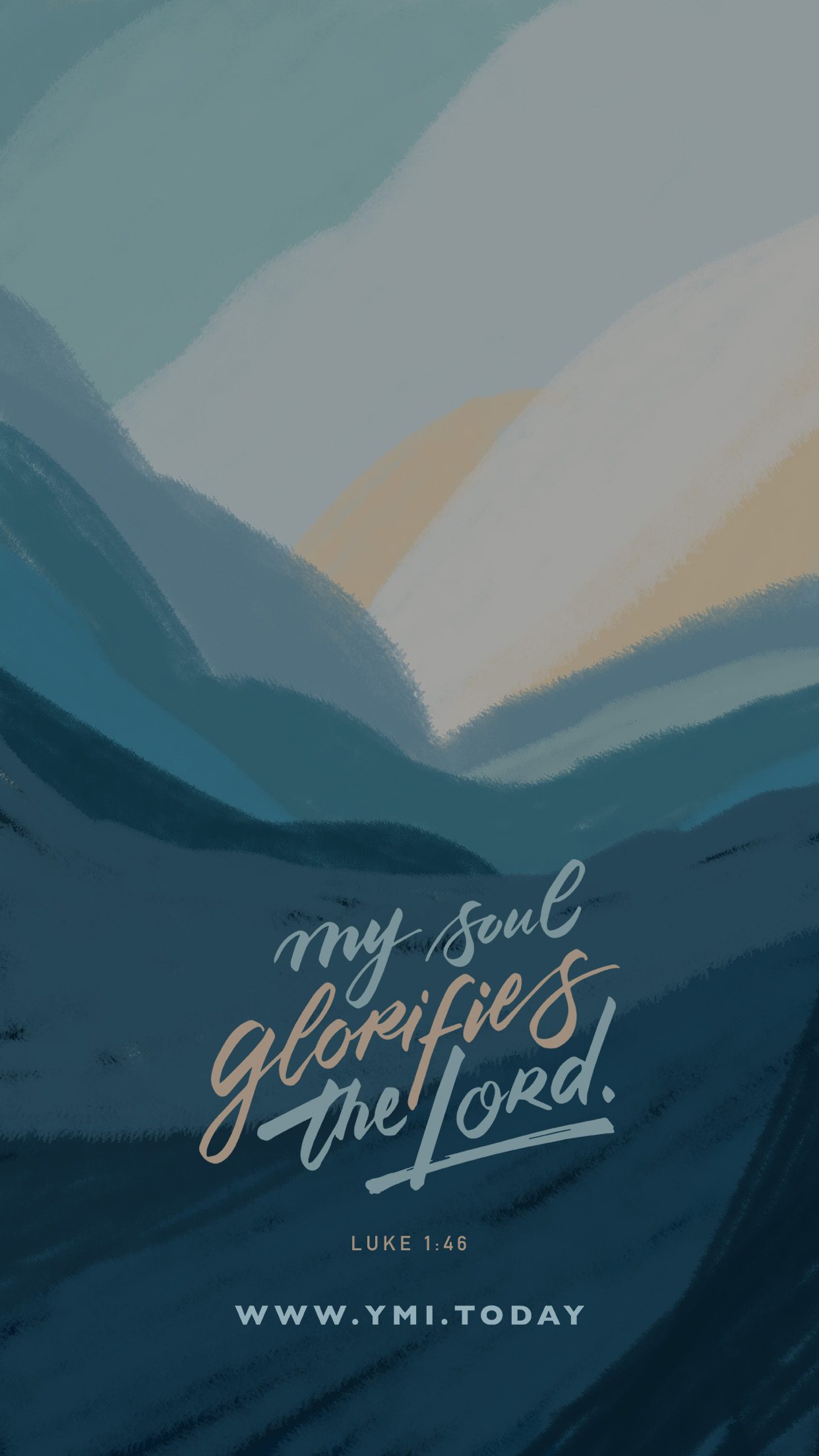 YMI July 2019 Phone Lockscreen - My soul glorifies the Lord. - Luke 1:46