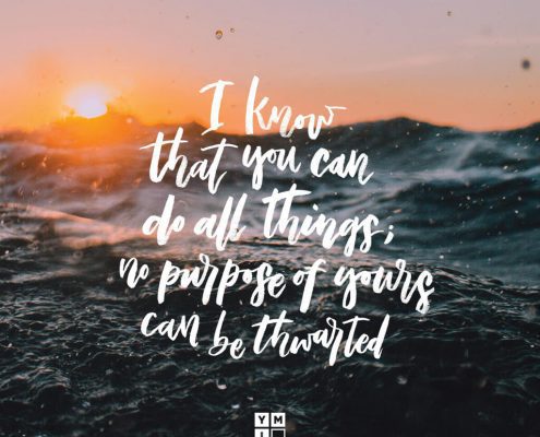 YMI Typography - I know that you can do all things; no purpose of yours can be thwarted. - Job 42:2