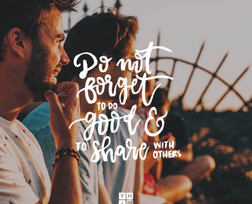 YMI Typography - Do not forget to do good and to share with others. - Hebrews 13:16