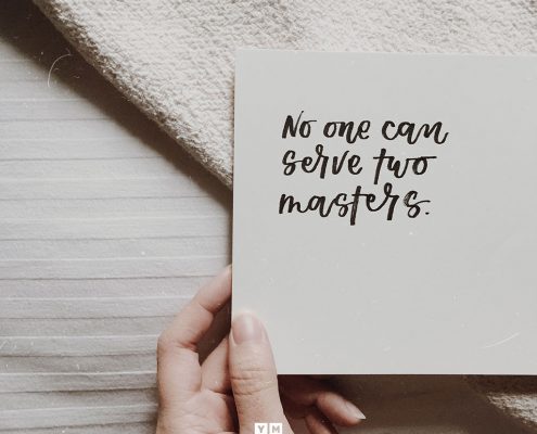 YMI Typography - No one can serve two masters. - Matthew 6:24