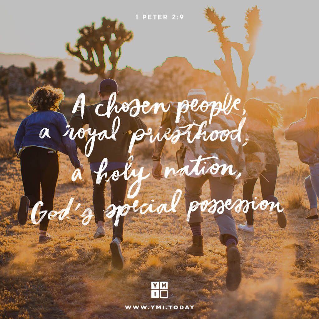 YMI Typography - A chosen people, a royal priesthood, a holy nation, God’s special possession. - 1 Peter 2:9