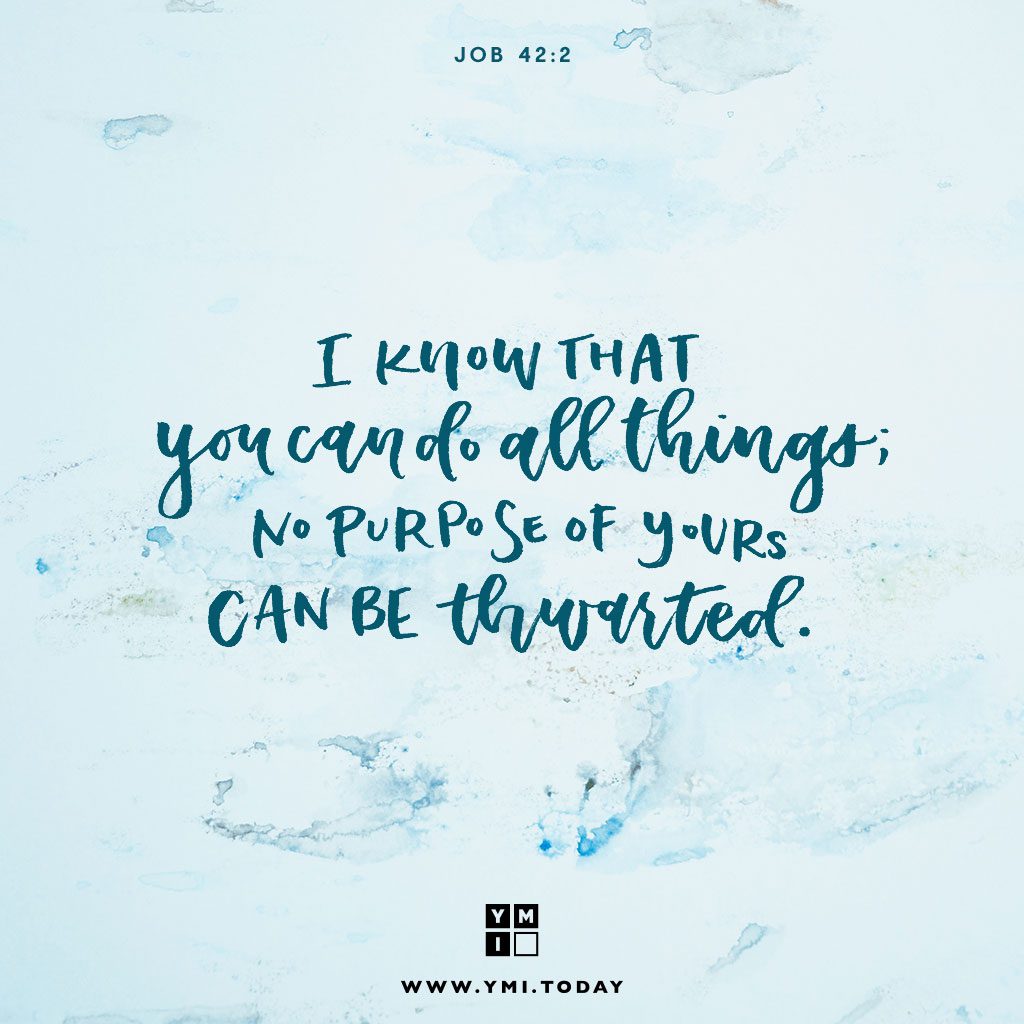YMI Typography - I know that you can do all things; no purpose of yours can be thwarted. - Job 42:2