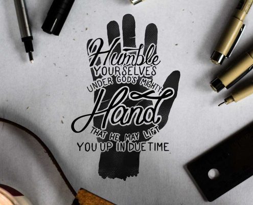 YMI Typography - Humble yourselves under God’s mighty hand that He may lift you up in due time. - 1 Peter 5:6