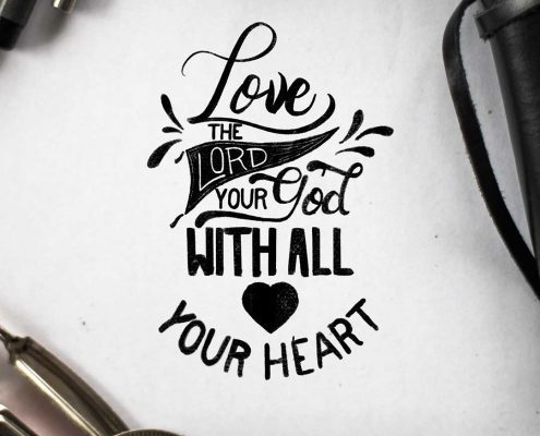 YMI Typography - Love the Lord your God with all your heart and with all your soul and with all your mind and with all your strength. - Mark 12:30