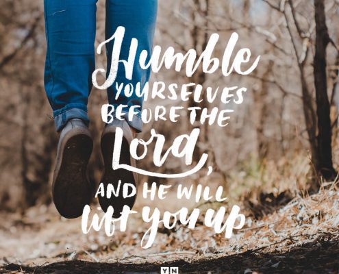 YMI Typography - Humble yourselves before the Lord, and he will lift you up. - James 4:10