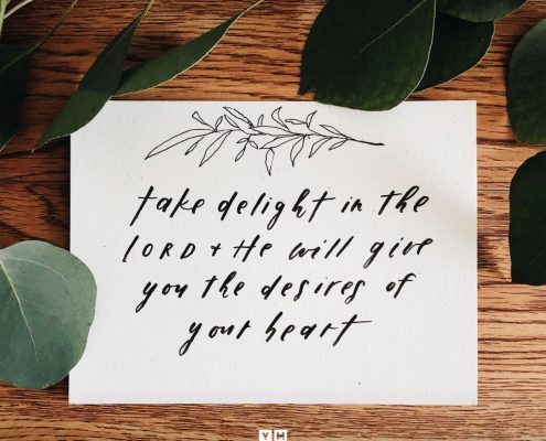 YMI Typography - Take delight in the Lord, and he will give you the desires of your heart. - Psalm 37:4