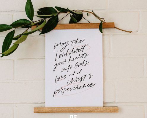 YMI Typography - May the Lord direct your hearts into God’s love and Christ’s perseverance. - 2 Thessalonians 3:5
