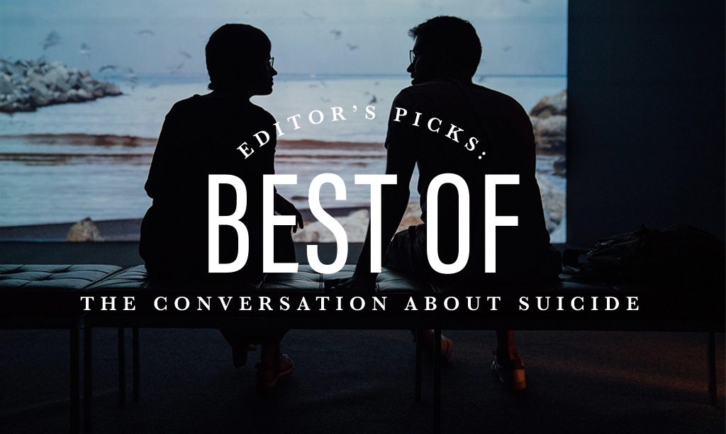 Editor's Pick: Best of the Conversation About Suicide