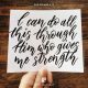 YMI Typography - I can do all this through him who gives me strength. - Philippians 4:13