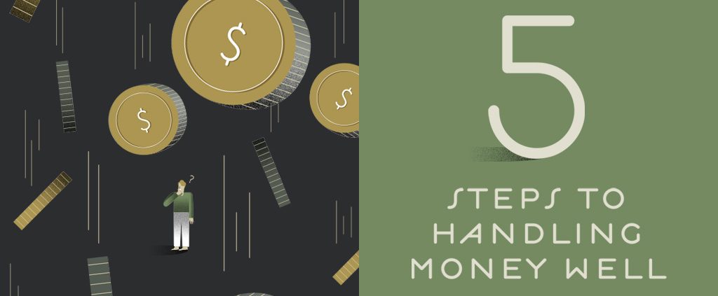 Pondering Money - 5 steps to handling money well