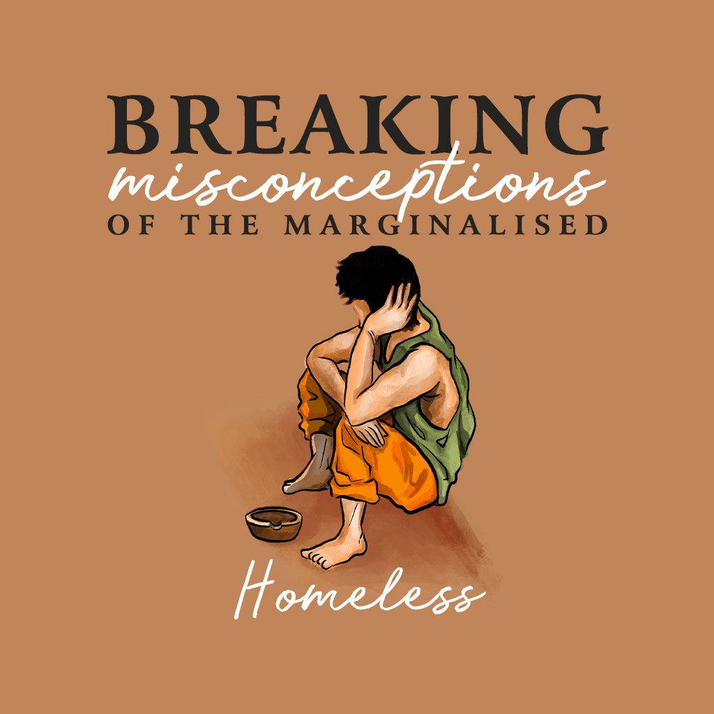 Breaking Misconceptions of the Marginalised Homeless YMI