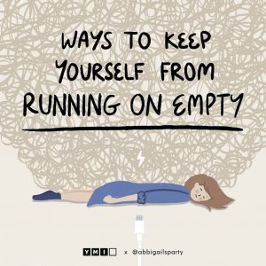 Ways To Keep Yourself From Running On Empty