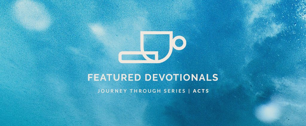 Featured Devotionals ACTS 04