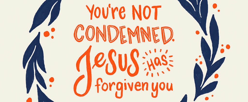You are not condemned