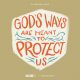 God's ways are meant to protect us