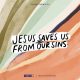 Jesus saves us from our sins