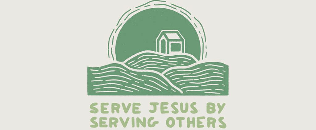 Serve Jesus by serving others