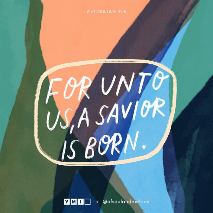 For unto us, a Saviour is born
