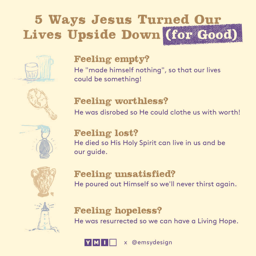 5 Ways Jesus turned our lives upside down (for good)