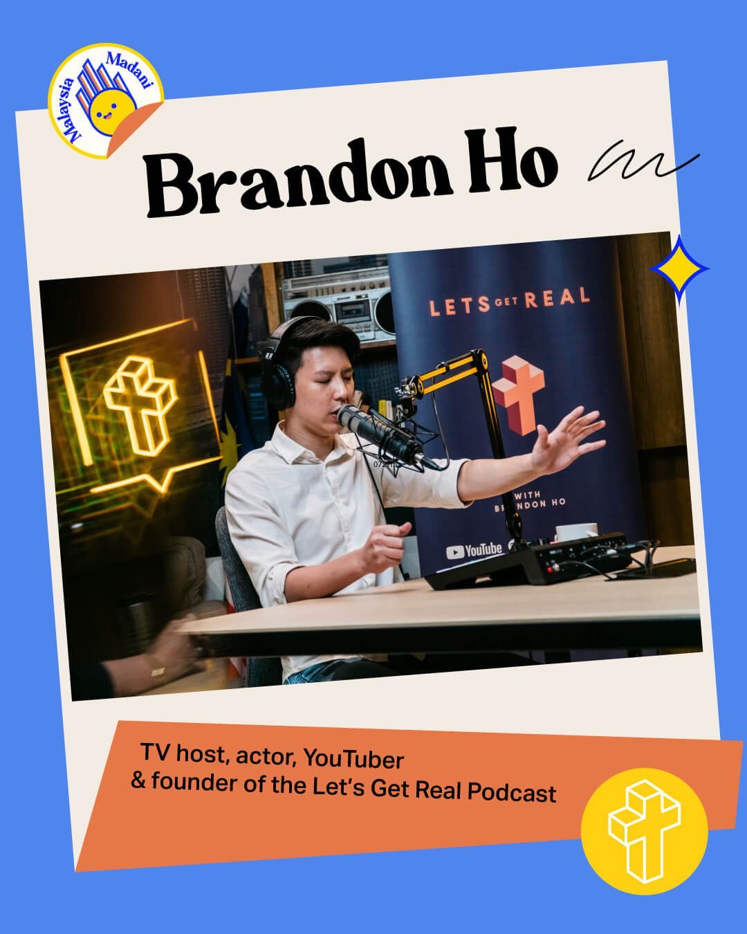 Brandon Ho, TV host, actor, YouTuber, and founder of the Let’s Get Real Podcast 