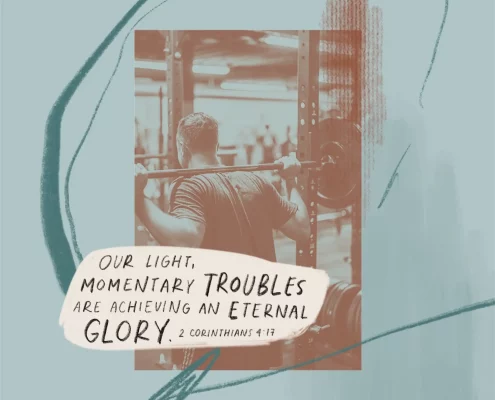 Our light, momentary troubles are achieving an eternal glory (ref. 2 Corinthians 4:17)