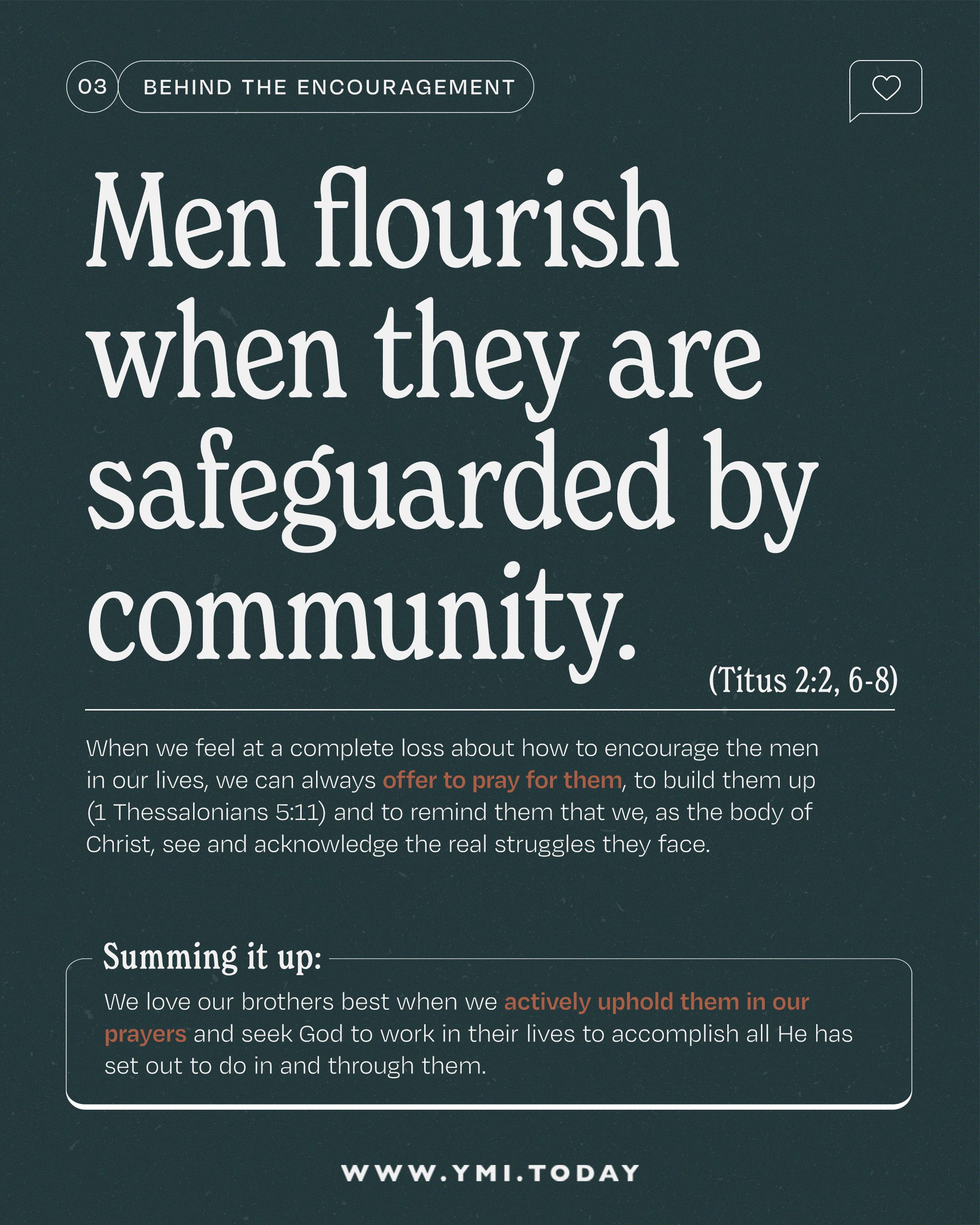Men flourish when they are safeguarded by community.