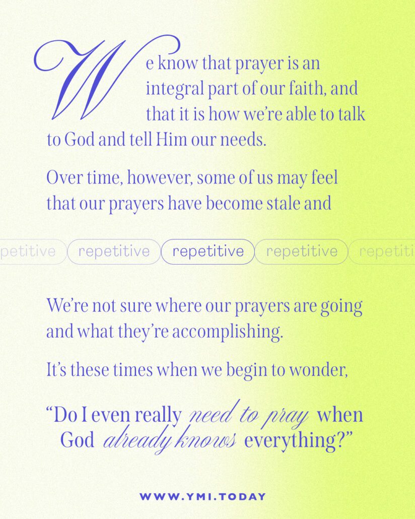 I Don't See the Point of Praying When God Knows Everything - YMI
